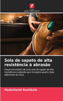 Sola de sapato de alta resistência à abrasão