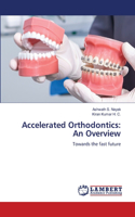 Accelerated Orthodontics