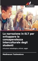 La narrazione in ELT per sviluppare la consapevolezza interculturale degli studenti