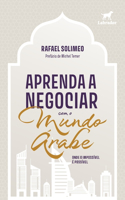 Aprenda a negociar com o mundo árabe