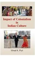 Impact Of Colonialism In Indian Culture