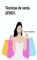Técnicas de venta. UF0031.