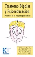 Trastorno bipolar y psicoeducacion: Desarrollo de un programa para clinicos (Spanish Edition)