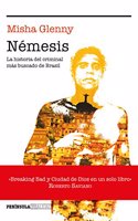 Nemesis: La historia del criminal mas buscado de Brasil