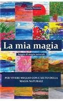 La mia magia