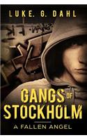 Gangs of Stockholm: A Fallen Angel