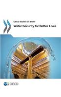 OECD Studies on Water Water Security for Better Lives