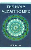 The Holy Vedantic Life