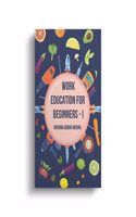 Work Education for Beginners - I