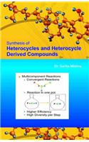 Synthesis of Heterocycles and Heterocycle Derived Compunds