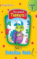 Pre School Thinkers Level 1 Term 1 (Practice Book)