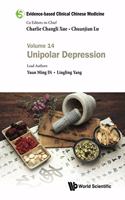 Evidence-Based Clinical Chinese Medicine - Volume 14: Unipolar Depression