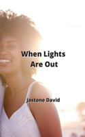 When Lights Are Out