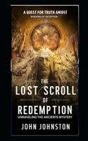 Lost Scrolls of Redemption: Unraveling the Ancient Mystery