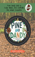 Pine and Dandy