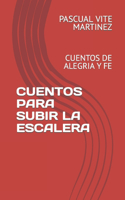 Cuentos Para Subir La Escalera