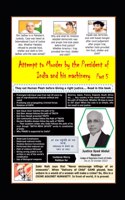 Attempt to Murder by the President of India and his Machinery. Part 5