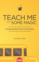 Teach Me with Some Magic