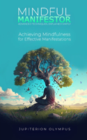 Mindful Manifestor