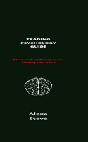 Trading Psychology Guide