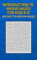 Introduction to Weave Mazes for Kids 8-12