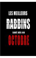 Les Meilleurs Rabbins sont nés en Octobre carnet de notes: Carnet de note pour les Rabbins nés en Octobre cadeaux pour un ami, une amie, un collègue ou un collègue, quelqu'un de la famille né en Octobre