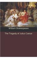 The Tragedy of Julius Caesar