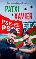 Patxi y Xavier