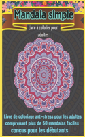 Mandala Simple Livre à colorier pour adultes