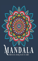 Halloween Mandala Coloring Books for Adults: Relaxation Meditation, Large print, Easy to Medium Mandala Coloring Books, Under 10 Dollar, Activity Book on Holiday Anti Stress Relaxation, Best Gi