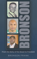 Bronson: From the Belly of the Beast to Freedom