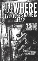 The Place Where Everyone's Name is Fear