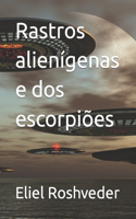 Rastros alienígenas e dos escorpiões