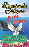 DEVOCIONALES CRISTIANOS. Jesús te llama.