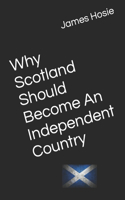 Why Scotland Should Become An Independent Country