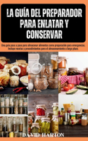 guía del preparador para enlatar y conservar