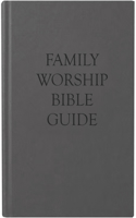 Family Worship Bible Guide