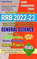 Rrb General Science Chapterwise, Topicwise & Sub-Topicwise Solved Papers 2022-23 [English Medium]