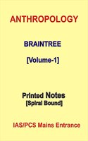 Volume 1 Printed Notes Anthropology Notes of Braintree For IAS Mains