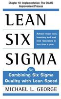 Lean Six SIGMA, Chapter 10 - Implementation: The Dmaic Improvement Process