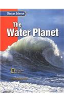 Glencoe Science: The Water Pla: Course H