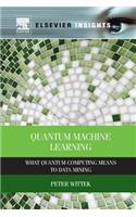 Quantum Machine Learning: What Quantum Computing Means to Data Mining