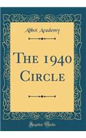 The 1940 Circle (Classic Reprint)