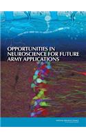 Opportunities in Neuroscience for Future Army Applications