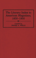 Literary Index to American Magazines, 1850-1900