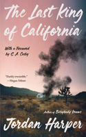 Last King of California