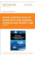 Introduction to Radiologic and Imaging Sciences and Patient Care Elsevier eBook on Vitalsource (Retail Access Card)