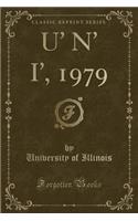 U' N' I', 1979 (Classic Reprint)