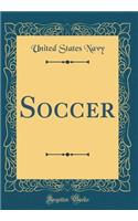 Soccer (Classic Reprint)