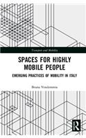 Spaces for Highly Mobile People